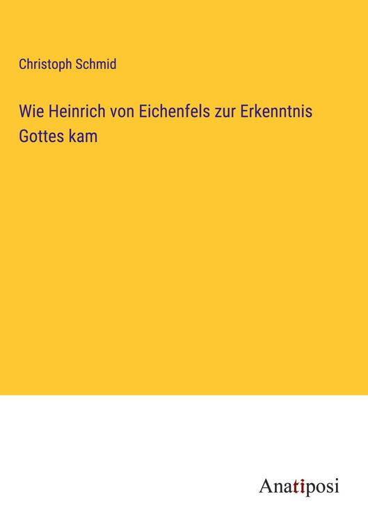 Produktbild: Wie Heinrich von Eichenfels zur Erkenntnis Gottes kam