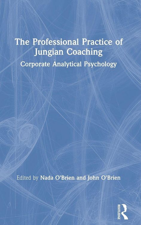 Produktbild: The Professional Practice of Jungian Coaching