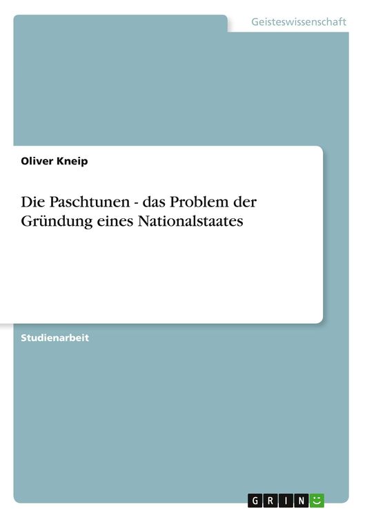 Produktbild: Die Paschtunen - das Problem der Gr&uuml;ndung eines Nationalstaates