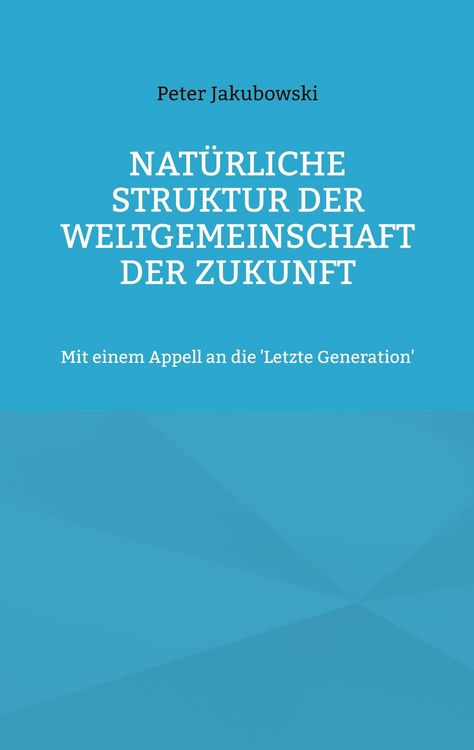 Produktbild: Nat&uuml;rliche Struktur der Weltgemeinschaft der Zukunft