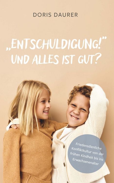 Produktbild: &bdquo;Entschuldigung!&ldquo; &ndash; Und alles ist gut?