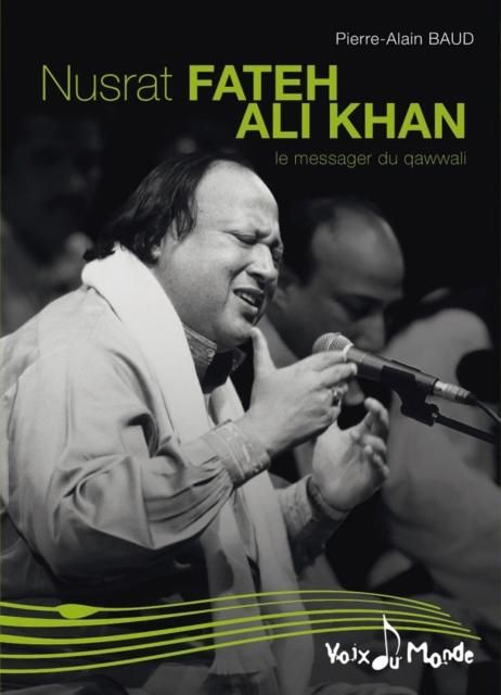 Produktbild: Nusrat Fateh Ali Khan, Le messager du Qawwali