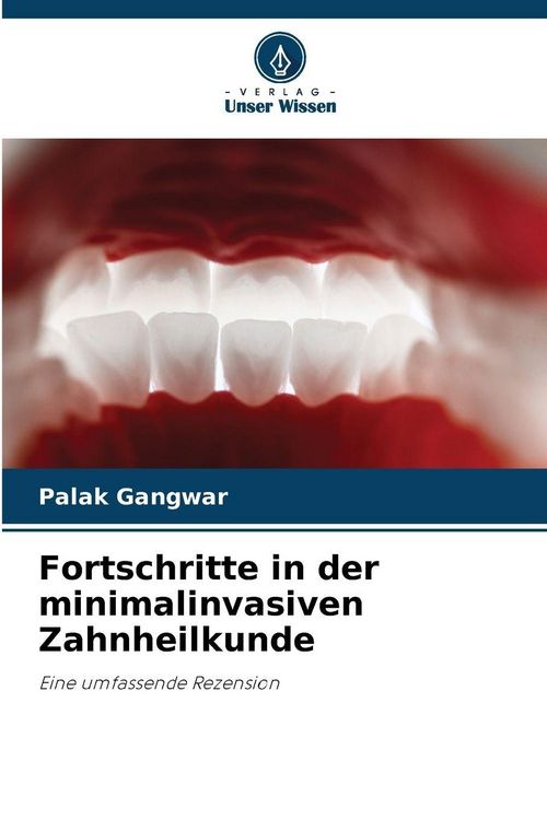 Produktbild: Fortschritte in der minimalinvasiven Zahnheilkunde