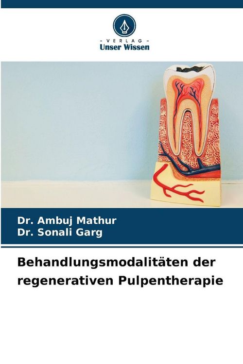 Produktbild: Behandlungsmodalit&auml;ten der regenerativen Pulpentherapie