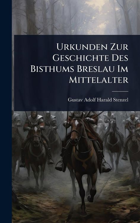 Produktbild: Urkunden Zur Geschichte Des Bisthums Breslau Im Mittelalter