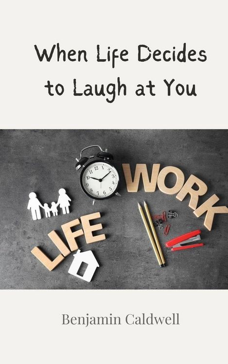 Produktbild: When Life Decides to Laugh at You