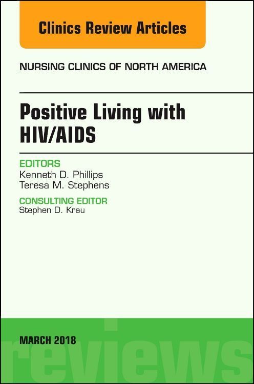 Produktbild: Positive Living with Hiv/Aids, an Issue of Nursing Clinics