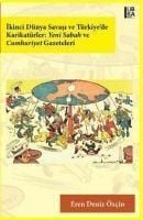 Produktbild: Ikinci D&uuml;nya Savasi ve T&uuml;rkiyede Karikat&uuml;rler Yeni Sabah ve Cumhuriyet Gazeteleri