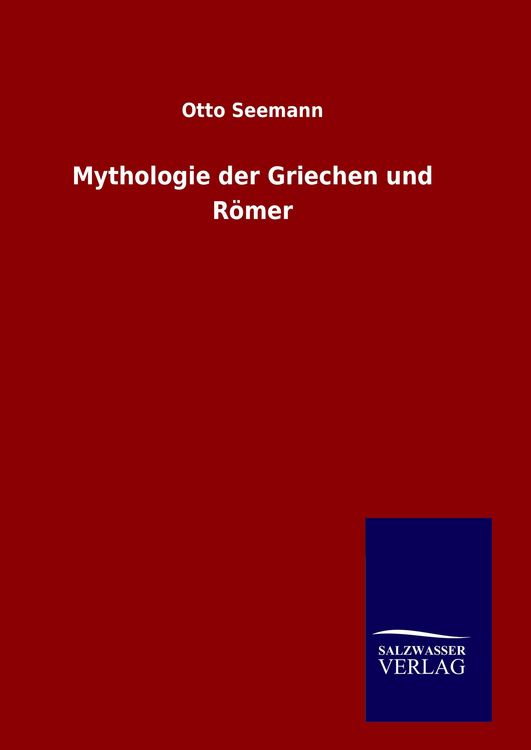 Produktbild: Mythologie der Griechen und R&ouml;mer