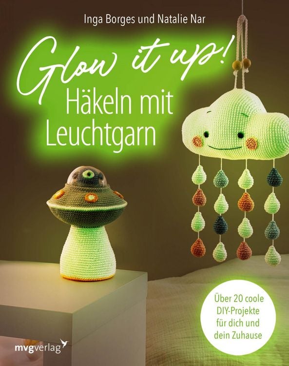 Produktbild: Glow it up: H&auml;keln mit Leuchtgarn