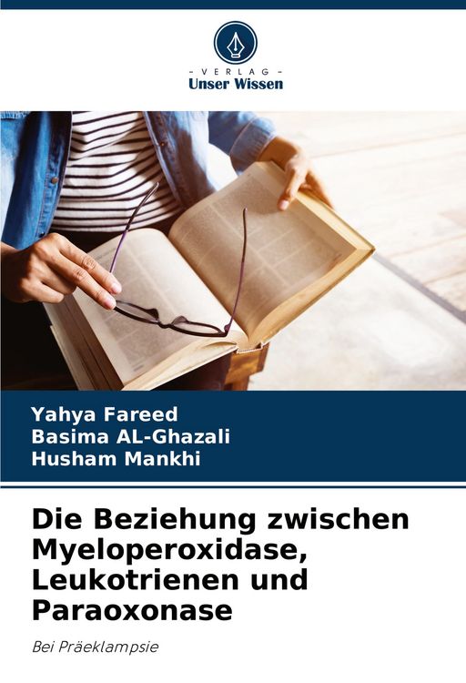 Produktbild: Die Beziehung zwischen Myeloperoxidase, Leukotrienen und Paraoxonase