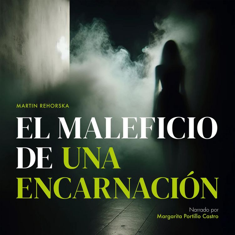 Produktbild: El Maleficio de una Encarnaci&oacute;n