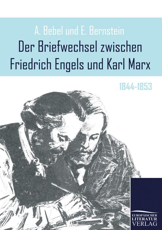 Produktbild: Der Briefwechsel zwischen Friedrich Engels und Karl Marx