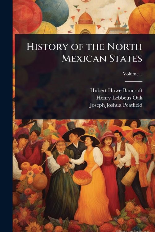 Produktbild: History of the North Mexican States