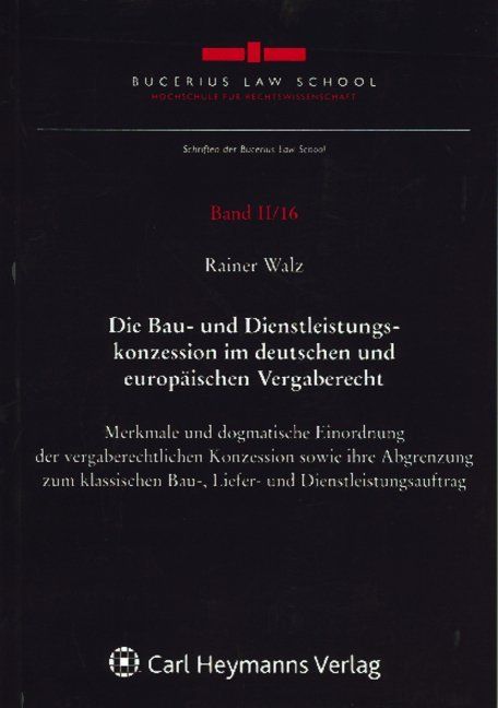 Produktbild: Die Bau- und Dienstleistungskonzession im deutschen und europ&auml;ischen Vergaberecht