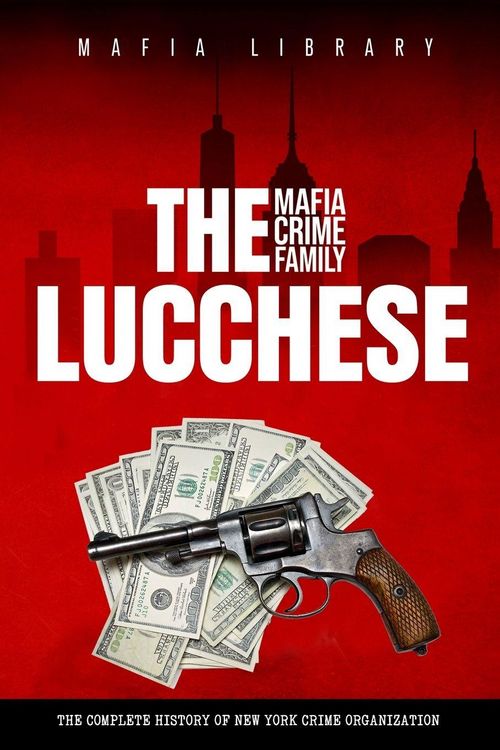 Produktbild: The Lucchese Mafia Crime Family