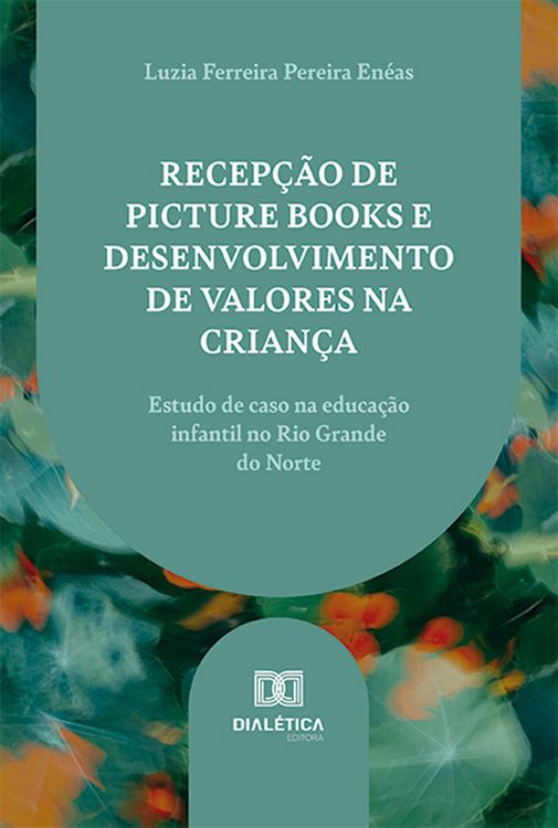 Produktbild: Recep&ccedil;&atilde;o de picture books e desenvolvimento de valores na crian&ccedil;a