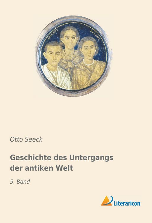 Produktbild: Geschichte des Untergangs der antiken Welt