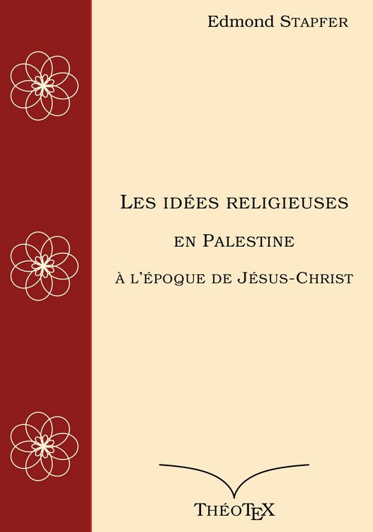 Produktbild: Les id&eacute;es religieuses en Palestine, &agrave; l'&eacute;poque de J&eacute;sus-Christ