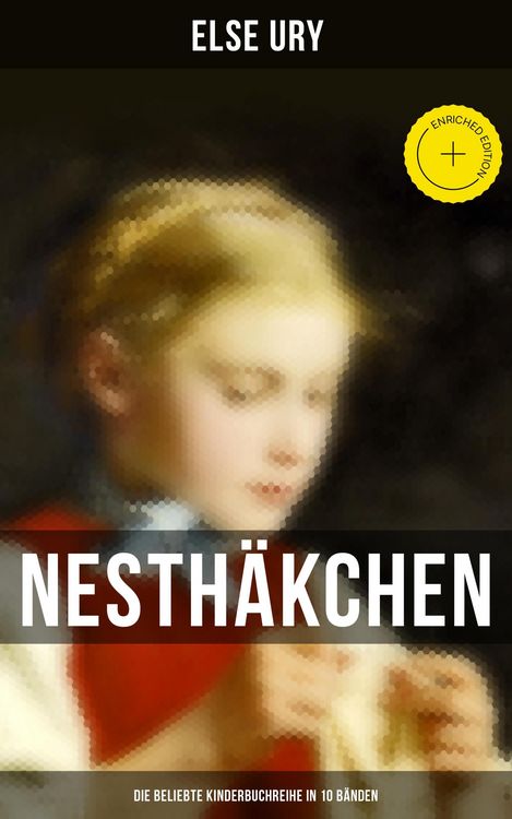 Produktbild: Nesth&auml;kchen - Die beliebte Kinderbuchreihe in 10 B&auml;nden