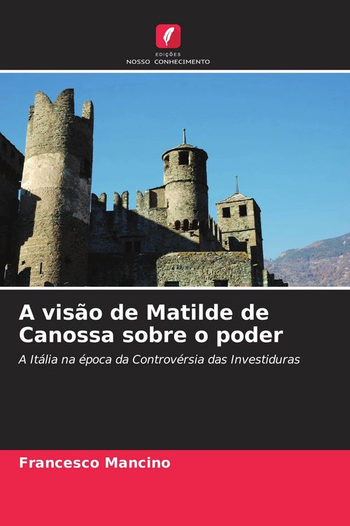 Produktbild: A vis&atilde;o de Matilde de Canossa sobre o poder