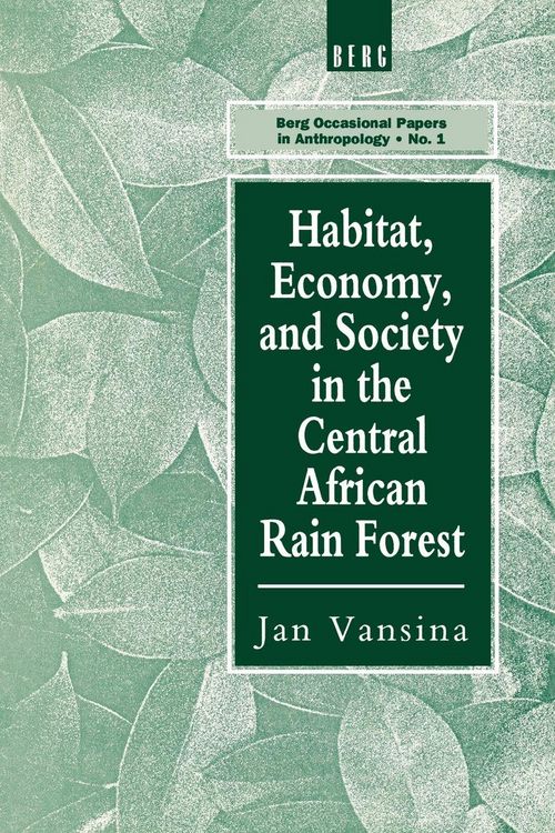 Produktbild: Habitat, Economy and Society in the Central Africa Rain Forest