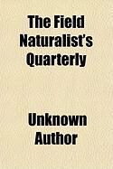 Produktbild: The Field Naturalist's Quarterly