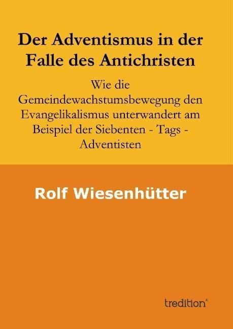 Produktbild: Der Adventismus in der Falle des Antichristen