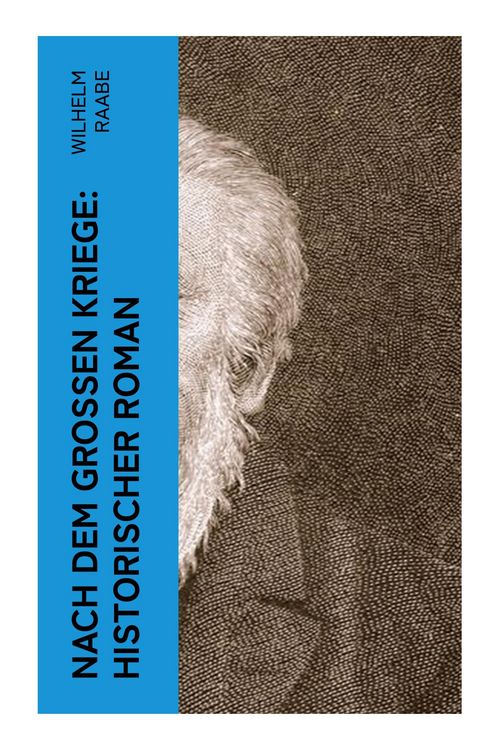 Produktbild: Nach dem Gro&szlig;en Kriege: Historischer Roman