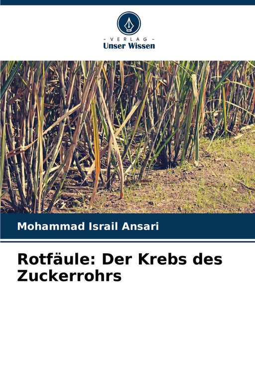 Produktbild: Rotf&auml;ule: Der Krebs des Zuckerrohrs