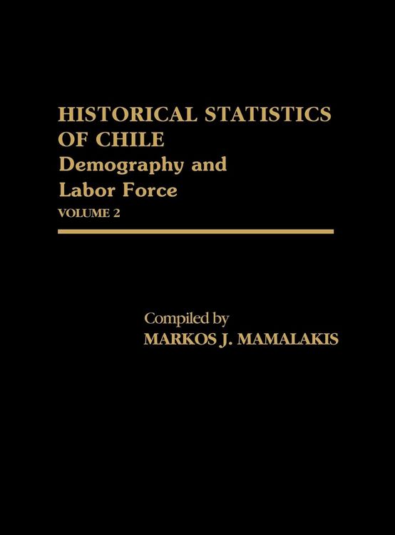 Produktbild: Historical Statistics of Chile, Volume II
