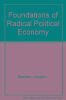 Produktbild: Sherman, H: Foundations of Radical Political Economy
