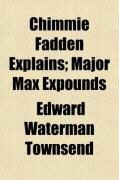 Produktbild: Chimmie Fadden Explains; Major Max Expounds. 2nd Series