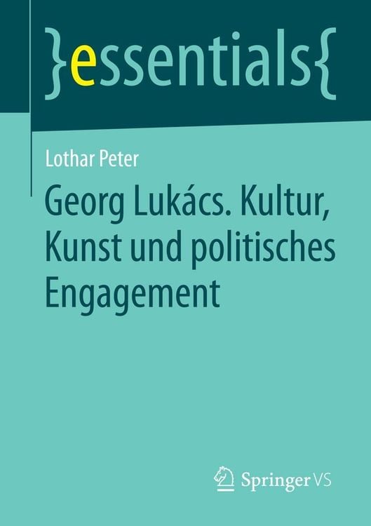 Bild vom Artikel Georg Lukács. Kultur, Kunst und politisches Engagement vom Autor Lothar Peter