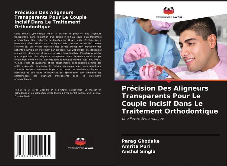 Produktbild: Pr&eacute;cision Des Aligneurs Transparents Pour Le Couple Incisif Dans Le Traitement Orthodontique
