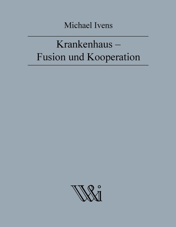 Produktbild: Krankenhaus - Fusion und Kooperation