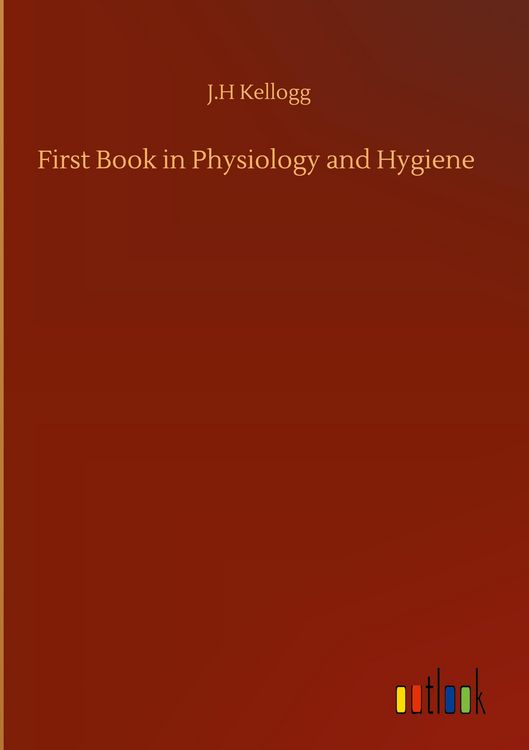 Produktbild: First Book in Physiology and Hygiene