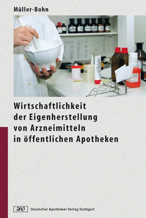 Produktbild: Wirtschaftlichkeit der Eigenherstellung von Arzneimitteln in &ouml;ffentlichen Apotheken