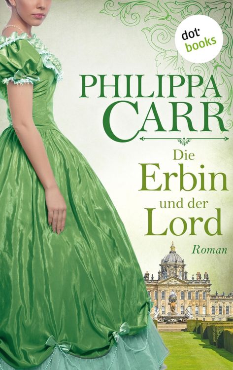 Produktbild: Die Erbin und der Lord: Die T&ouml;chter Englands: Band 9
