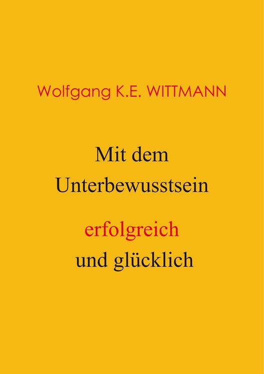Produktbild: Mit dem Unterbewusstsein erfolgreich und gl&uuml;cklich