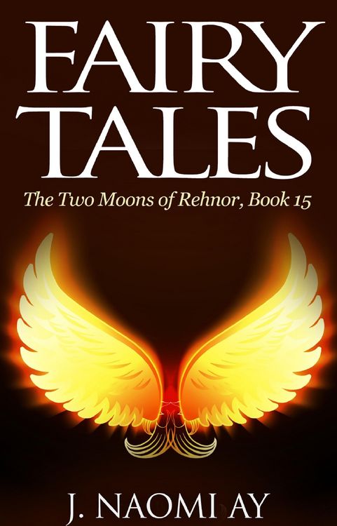 Produktbild: Fairy Tales (The Two Moons of Rehnor, #15)