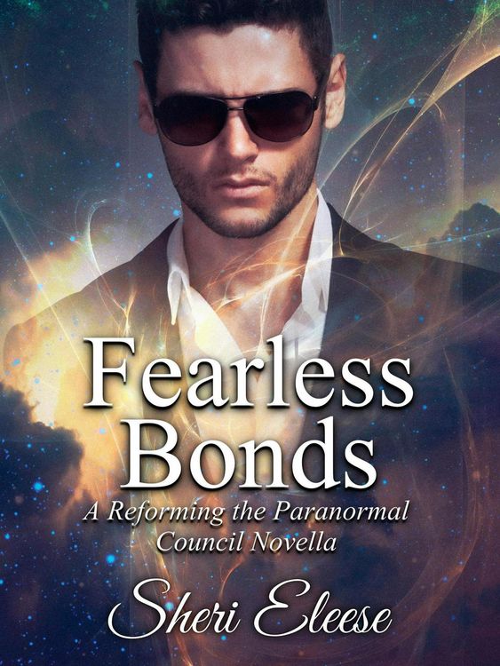 Produktbild: Fearless Bonds - A Reforming the Paranormal Council Novella - Book 4.5