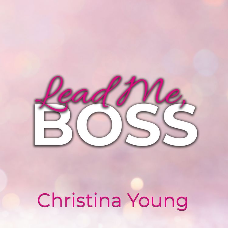 Produktbild: Lead Me BOSS &ndash; Gehorche mir, Kleine! (Boss Billionaire Romance 3)