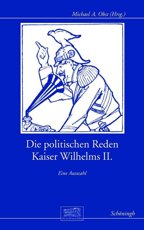 Produktbild: Die politischen Reden Kaiser Wilhelms II.