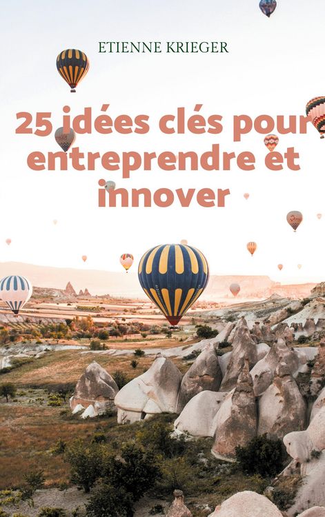Produktbild: 25 id&eacute;es cl&eacute;s pour entreprendre et innover
