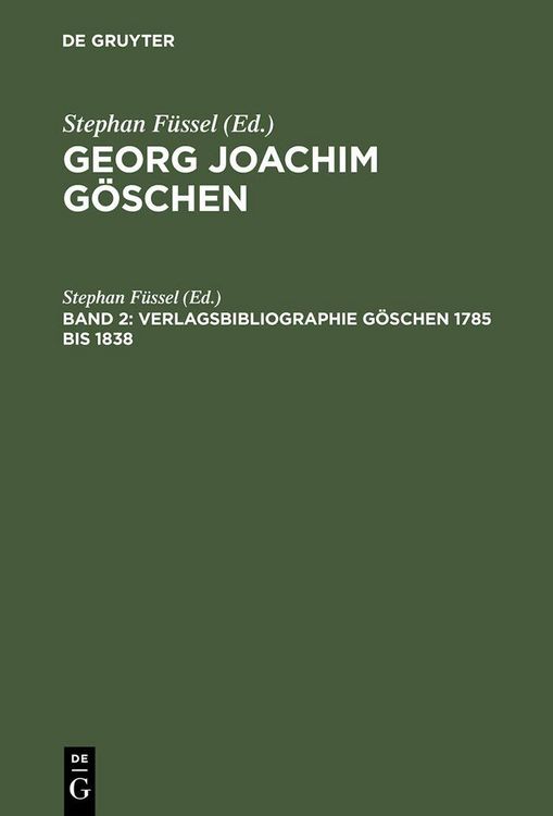 Produktbild: Verlagsbibliographie G&ouml;schen 1785 bis 1838