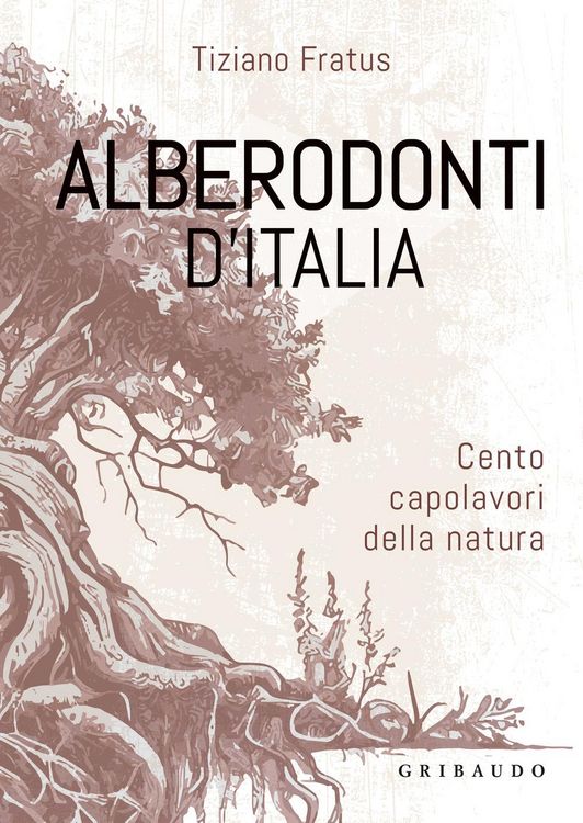 Produktbild: Alberodonti d'Italia. Cento capolavori della natura