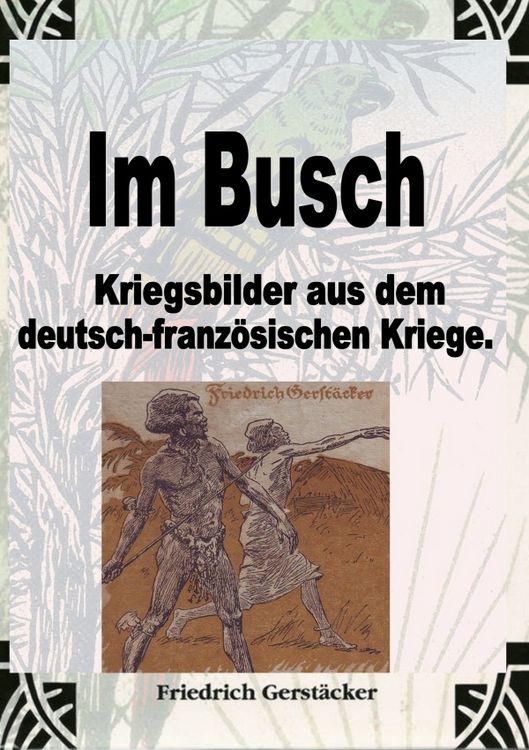 Produktbild: Im Busch / Kriegsbilder aus dem dt.-franz. Krieg