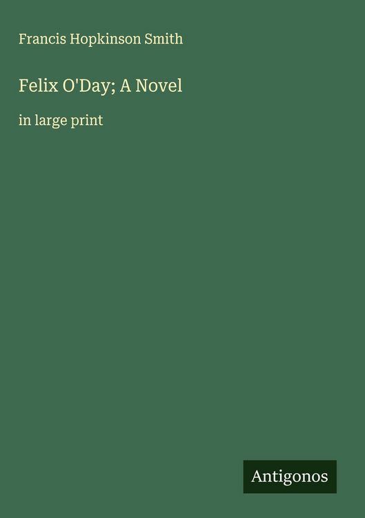 Produktbild: Felix O'Day; A Novel
