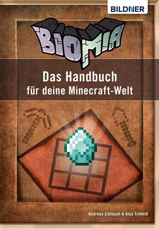 Produktbild: BIOMIA - Das Handbuch f&uuml;r deine Minecraft Welt